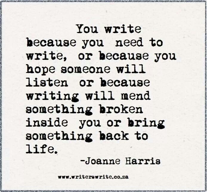you write because you need to write quote