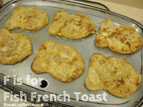 F is for Fish French Toast {Alphabet Activities at RoamingRosie.com} 