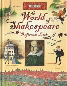 Usborne's World of Shakespeare Reference Book